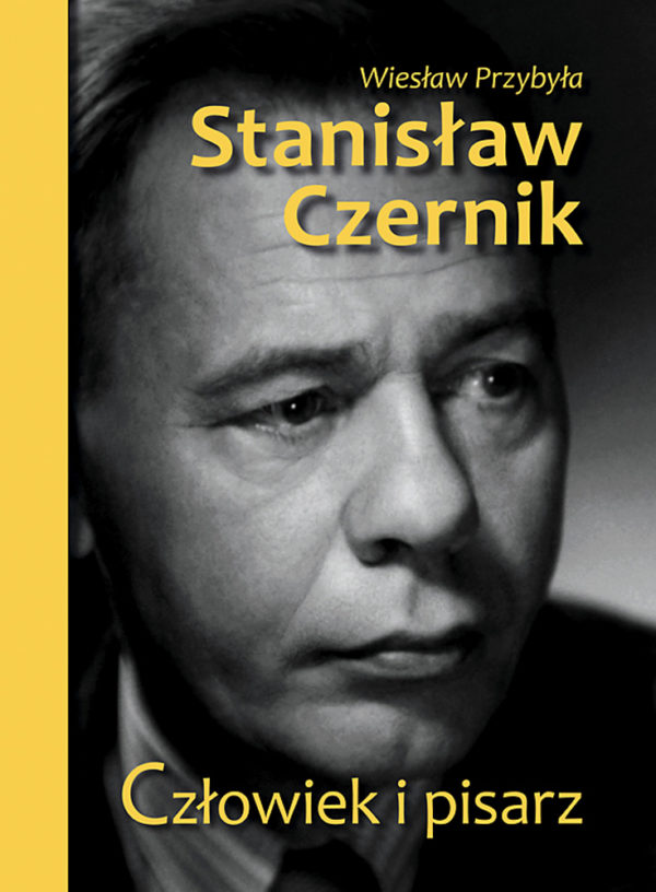 Stanisław Czernik. Człowiek i pisarz